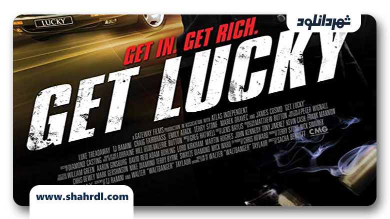 دانلود فیلم Get Lucky 2013