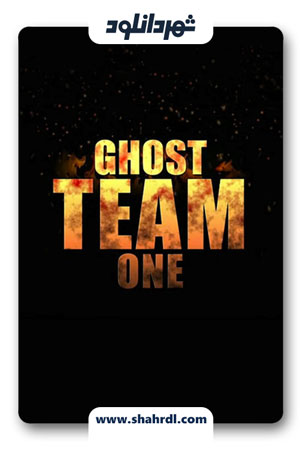 دانلود فیلم Ghost Team One 2013