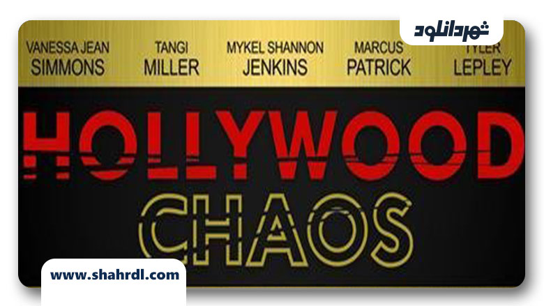 دانلود فیلم Hollywood Chaos 2013