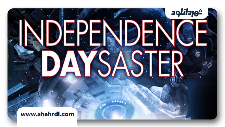 دانلود فیلم Independence Daysaster 2013