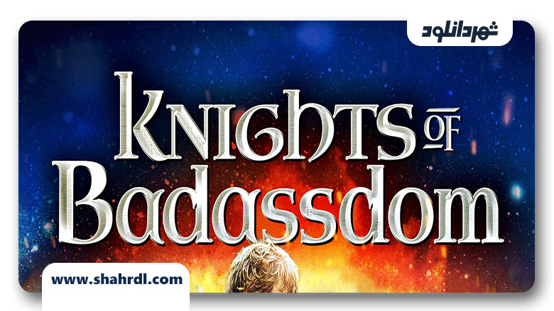 دانلود فیلم Knights of Badassdom 2013