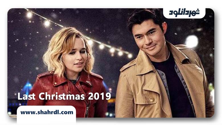 دانلود فیلم Last Christmas 2019 با زیرنویس فارسی