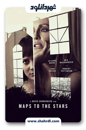 دانلود فیلم Maps to the Stars 2014