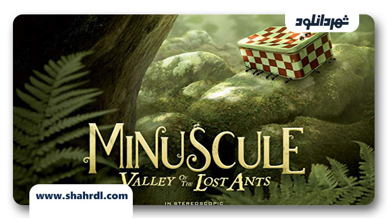 دانلود انیمیشن Minuscule: Valley of the Lost Ants 2013