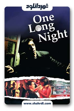 دانلود فیلم One Long Night 2007 با زیرنویس فارسی