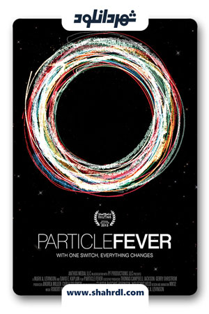 دانلود مستند Particle Fever 2013