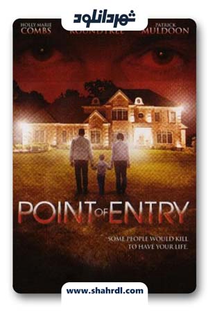 دانلود فیلم Point of Entry 2007 | نقطه ورود