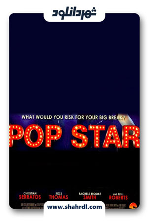 دانلود فیلم Pop Star 2013