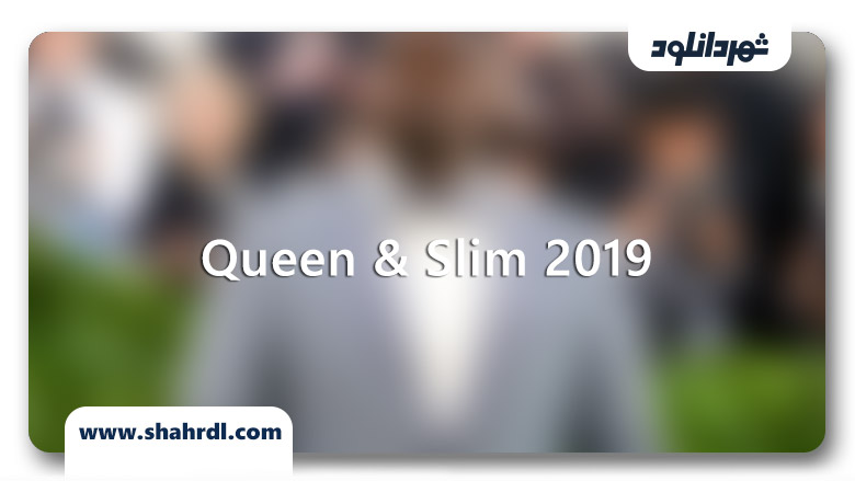 دانلود فیلم Queen & Slim 2019