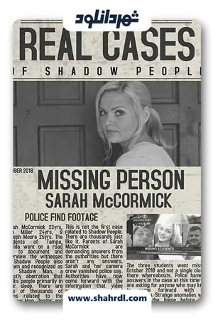 دانلود  فیلم Real Cases of Shadow People The Sarah McCormick Story 2019