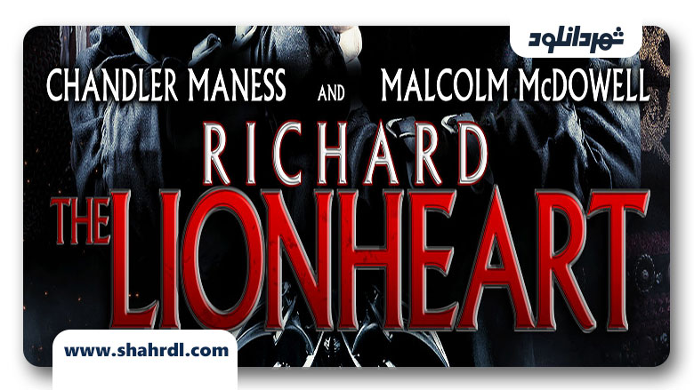 دانلود فیلم Richard The Lionheart 2013