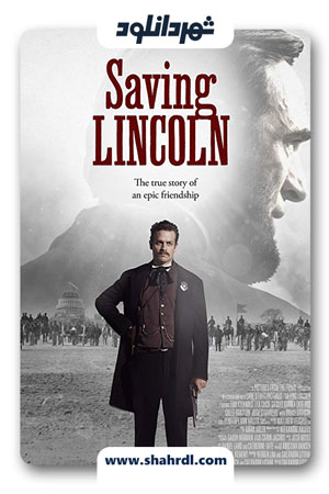 دانلود فیلم Saving Lincoln 2013 با زیرنویس فارسی