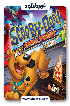 دانلود انیمیشن Scooby-Doo! Stage Fright 2013