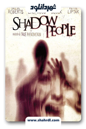 دانلود فیلم Shadow People 2013