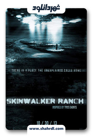 دانلود فیلم Skinwalker Ranch 2013