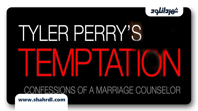 دانلود فیلم Temptation: Confessions of a Marriage Counselor
