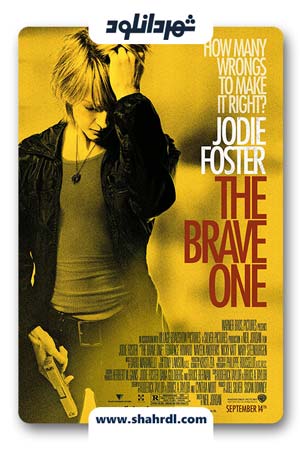 دانلود فیلم The Brave One 2007 با زیرنویس فارسی