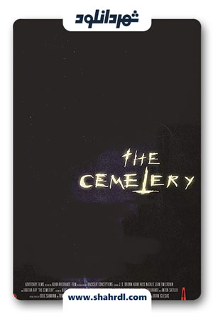 دانلود فیلم The Cemetery 2013