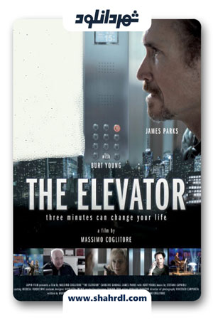 دانلود فیلم The Elevator: Three Minutes Can Change Your Life 2013