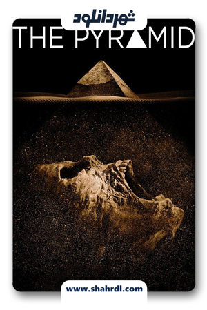 دانلود فیلم The Pyramid 2014