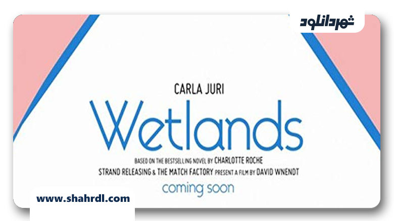 دانلود فیلم Wetlands 2013