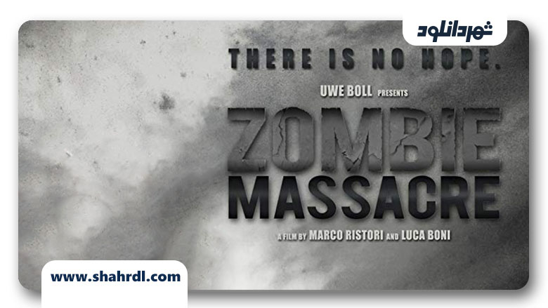 دانلود فیلم Zombie Massacre 2013