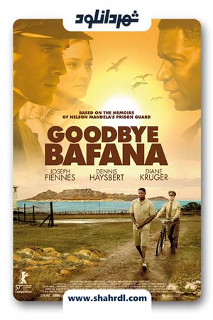 دانلو فیلم 2007 Goodbye Bafana