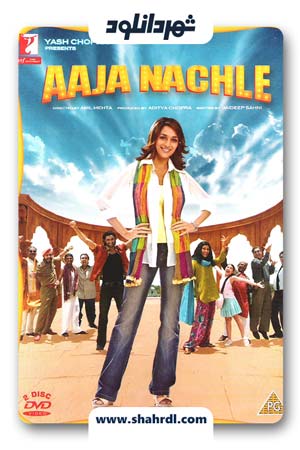 دانلود فیلم Aaja Nachle 2007
