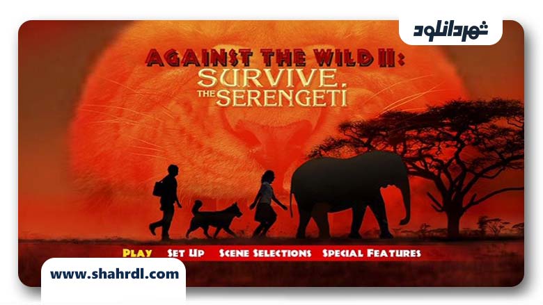 دانلود فیلم Against the Wild 2 Survive the Serengeti 2016 با زیرنویس فارسی