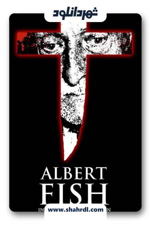دانلود فیلم Albert Fish: In Sin He Found Salvation 2007