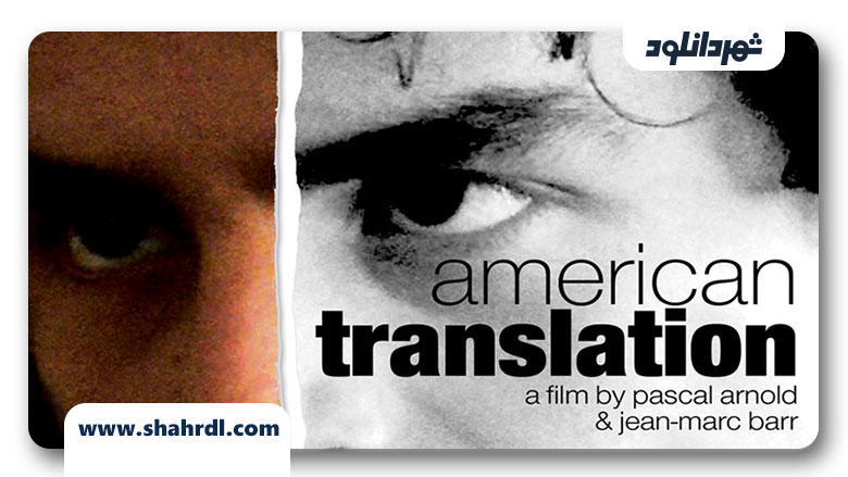 دانلود فیلم American Translation 2011