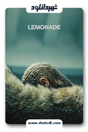 دانلود فیلم Beyoncé Lemonade 2016