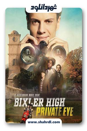 دانلود فیلم Bixler High Private Eye 2019