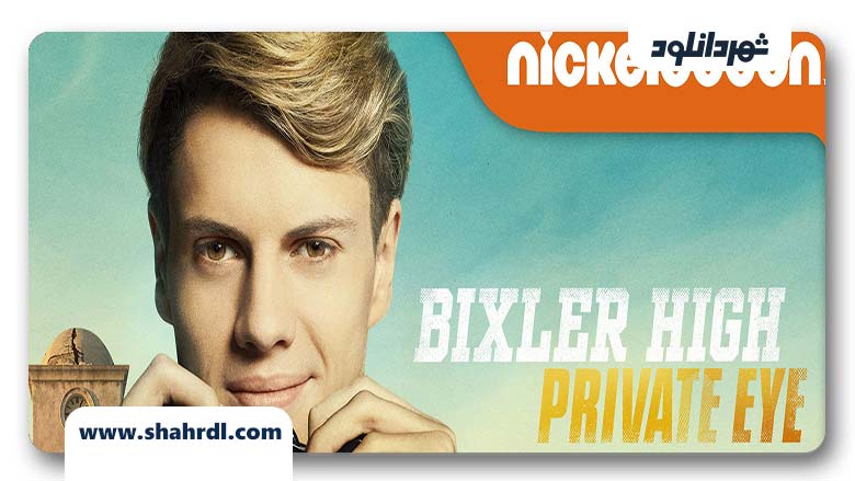 دانلود فیلم Bixler High Private Eye 2019