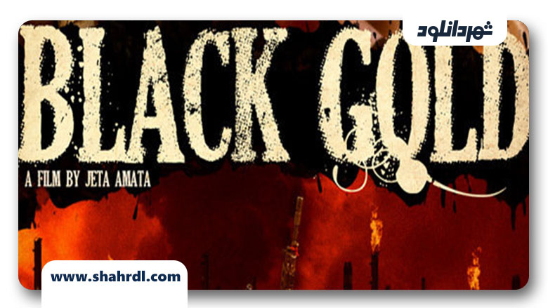 دانلود فیلم Black Gold 2011