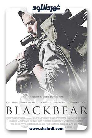 دانلود  فیلم Blackbear 2019 | دانلود فیلم بلک بیر