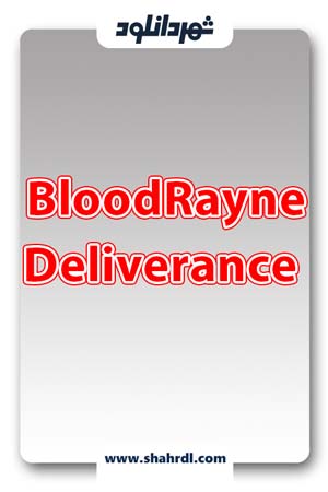 دانلود فیلم BloodRayne: Deliverance 2007