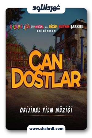 دانلود فیلم Can Dostlar 2019 | دانلود فیلم کن داستلر