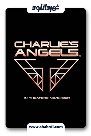 دانلود فیلم Charlies Angels 2019 | دانلود فیلم فرشتگان چارلی