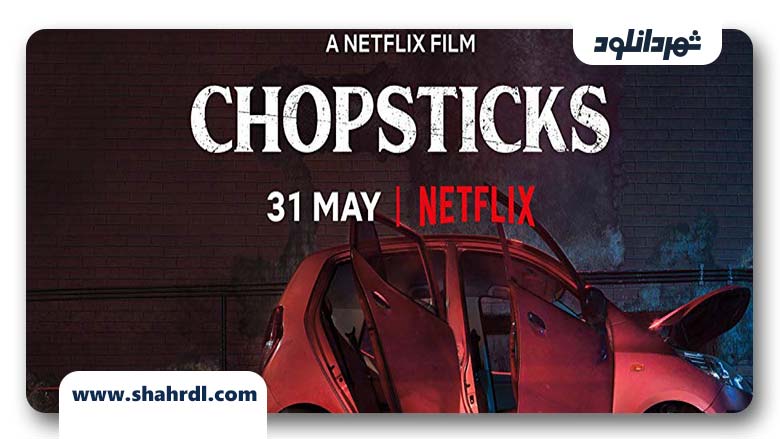 دانلود فیلم Chopsticks 2019