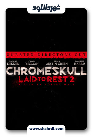 دانلود فیلم Chromeskull: Laid to Rest 2 2011