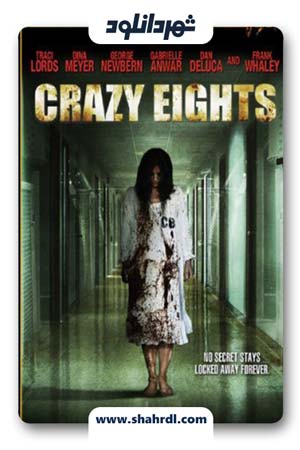 دانلود فیلم Crazy Eights 2006 | هشت دیوانه