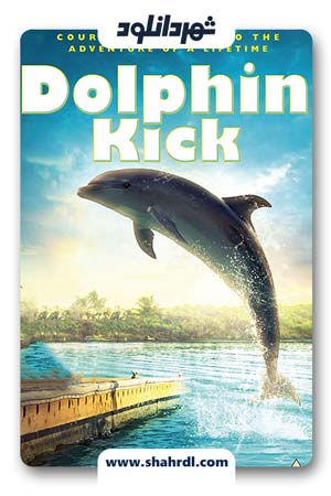 دانلود فیلم Dolphin Kick 2019
