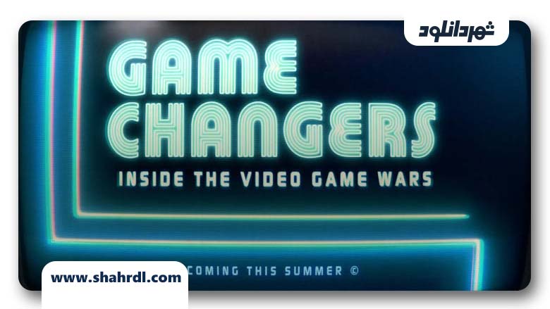 دانلود مستند Game Changers Inside the Video Game Wars 2019