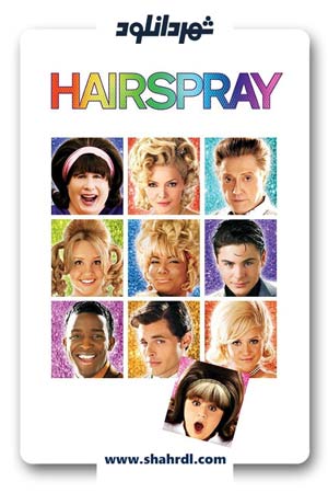 دانلود فیلم Hairspray 2007
