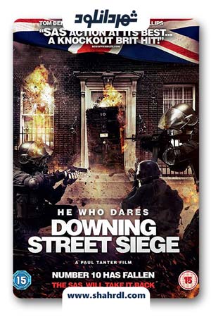 دانلود فیلم He Who Dares: Downing Street Siege 2014