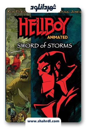 دانلود انیمیشن Hellboy Animated: Sword of Storms 2006 | پسر جهنمی
