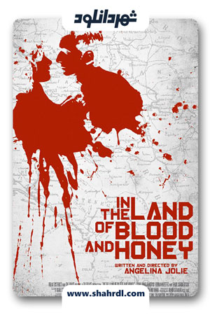 دانلود فیلم In the Land of Blood and Honey 2011