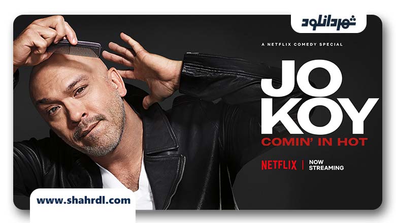 دانلود فیلم Jo Koy Comin’ in Hot 2019