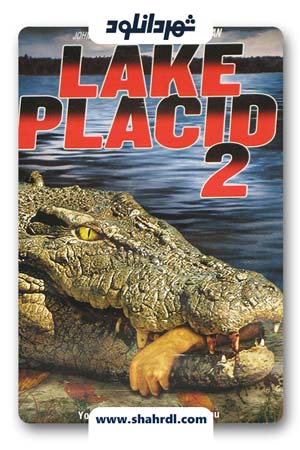 دانلود فیلم Lake Placid 2 2007 با زیرنویس فارسی